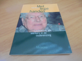 Met lege handen - lesbrieven aan werkers in de ouderenzorg