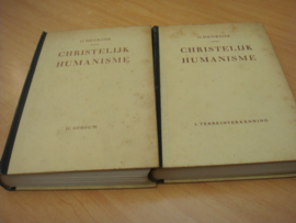 Christelijke Humanisme Deel 1 en 2 - Degrijse, O de