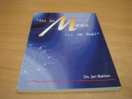 Zie de mens... oh God - Jan Bakker