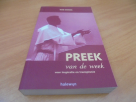 Preek van de week, Voor inspiratie en transpiratie - Moens, Rob
