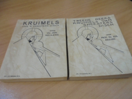 Kruimels van 's meesters disch + tweede reeks Kruimels