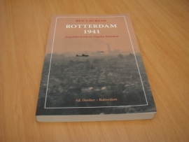 Rotterdam 1941 - dagelijks leven en engelse bommen