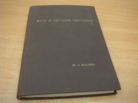 Ba'al in het oude testament. (proefschrift) - Mulder, M.J