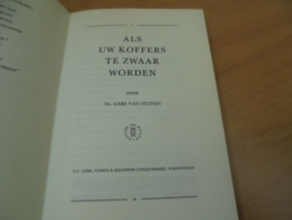 Als uw koffers te zwaar worden - Duinen, Gabe van