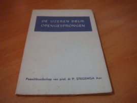 De ijzeren deur opengepsrongen - Stegenga, P