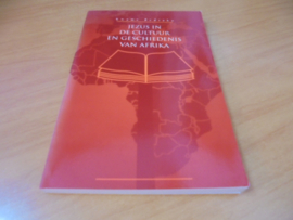 Jezus in de cultuur en geschiedenis van Afrika - Bediako, Kwame