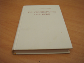 De vernieuwing der kerk - Visser 't Hooft, dr. W.A