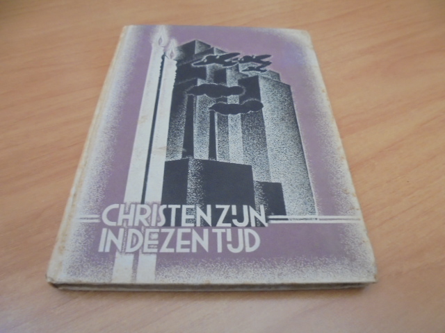 Christen zijn in dezen tijd - Houwink, Roel