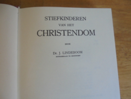 Stiefkinderen van het christendom - Lindeboom, J