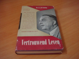 Vertrouwend leven - Koning, J.A. de