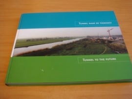 Tunnel naar de toekomst - Tunnel to the future