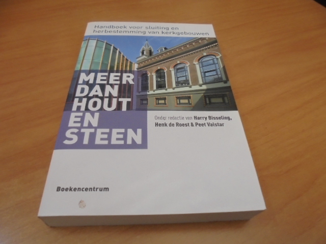 Meer dan hout en steen - handboek voor herbestemming en sluiting van kerkgebouwen