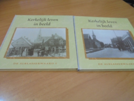 Kerkelijk leven in beeld - de Alblasserwaard deel 1 en 2