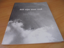 Stil zijn voor God - Napel, H. ten