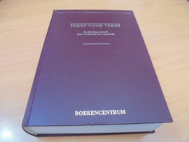 Tekst voor tekst - de Heilige Schrift kort verklaard en toegelicht