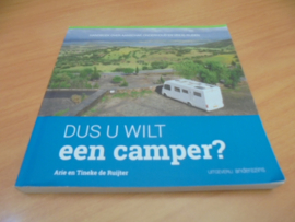 Dus u wilt een camper? - handboek over aanschaf, onderhoud en veilig rijden