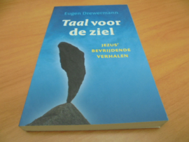 Taal voor de ziel, Jezus' bevrijdende verhalen - Drewermann, Eugen