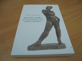 Krasse dames - levensverhalen van sterke vrouwen