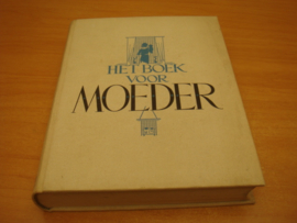 Het boek voor moeder - Jo Kalmijn Spierenburg e.a