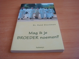 Mag ik je broeder noemen?