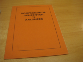 Vermaningen en Vermaners - 450 jaar Doperse geluiden in Aalsmeer 1534-1984