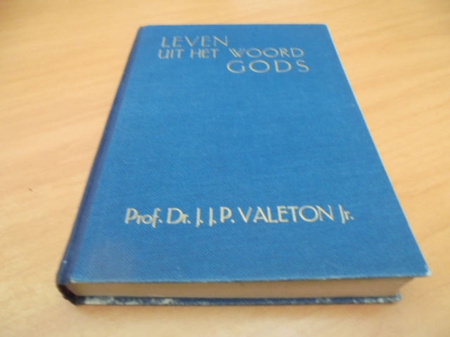 Leven uit het woord Gods - Valeton, J.J.P
