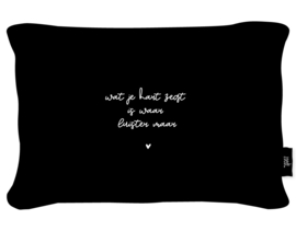 Tuinkussen zwart met tekst 'Wat je hart zegt is waar luister maar' | 40x60cm