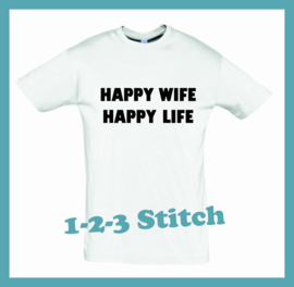 T-Shirt Happy Wife, Happy Life