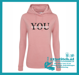 Dames Hoodie met Tekst - Be the best version of You