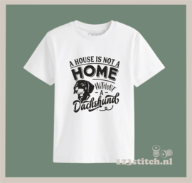 A house is not a home without a Dachshund
