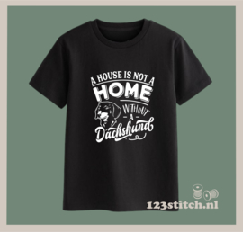 A house is not a home without a Dachshund