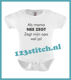 Als mama nee zegt, zegt mijn opa wel ja!