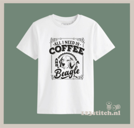 All i need is coffee and a beagle.
