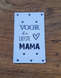 Kaartje met tekst ''Voor de liefste mama''