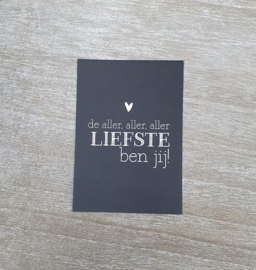 Cadeaukaart - de aller, aller, aller, liefste ben jij!