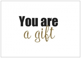 Ansichtkaart | You are a gift