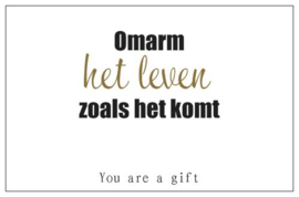 You are a gift inspiratiekaartje | Omarm het leven | per 5 stuks