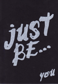 Ansichtkaart ‘Just be... you’