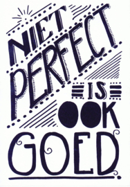 Ansichtkaart ‘Niet perfect is ook goed’