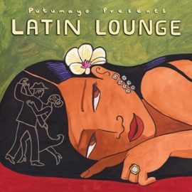 Putumayo Latin Lounge