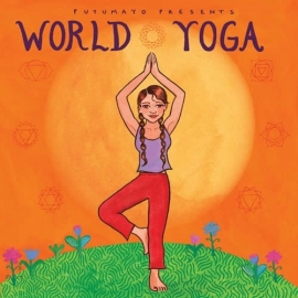 Putumayo World Yoga