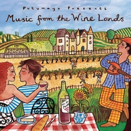 Putumayo Music from the Wine Lands