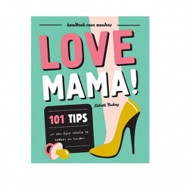 Uitgeverij Snor 'Love Mama'