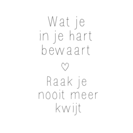 Wat je in je hart bewaart