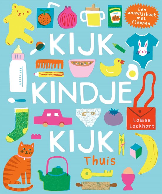 Kijk kindje kijk!