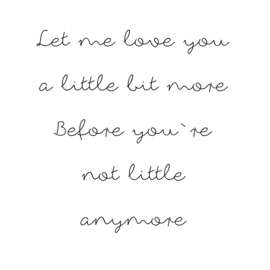 Let me love you a little bit more