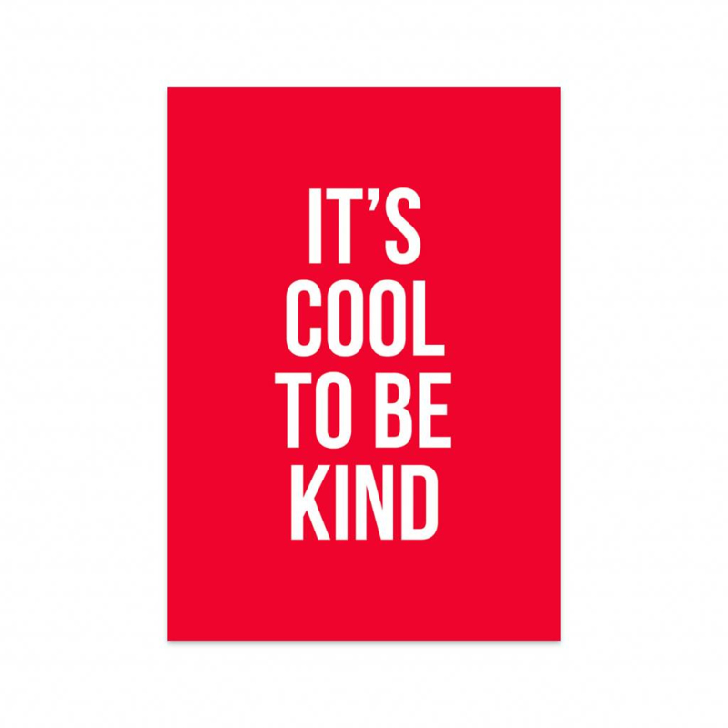 It’s cool to be kind