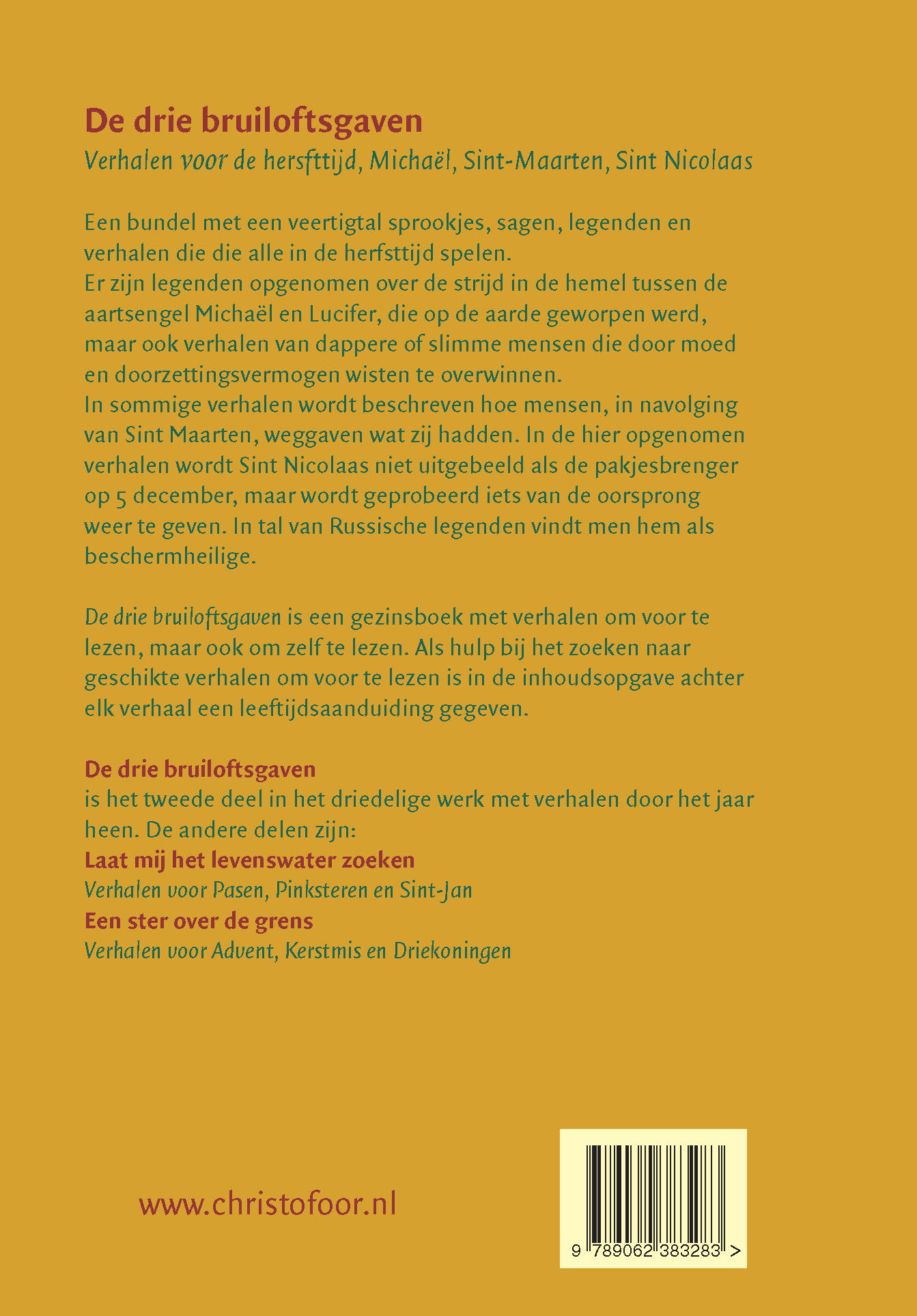 Drie bruiloftsgaven, Christofoor