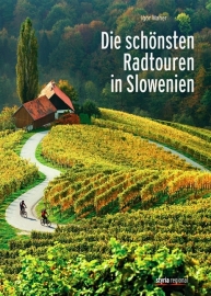 Fietsgids Die Schönste Radtouren in Slovenien | Styria Verlag | ISBN 9783701201631