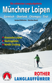 Langlaufgids Münchner Loipen Garmisch, Oberland, Chiemgau, Tirol | Rother Verlag | ISBN 9783763358052